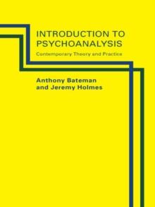 Introduction to Psychoanalysis : Contemporary Theory and Practice