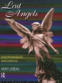 Lost Angels : Psychoanalysis and Cinema