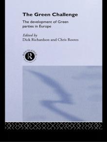 The Green Challenge : The Development of Green Parties in Europe