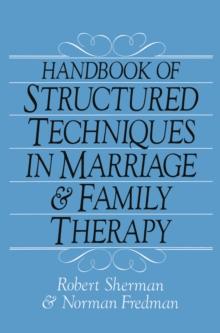 Handbook Of Structured Techniques In Marriage And Family Therapy