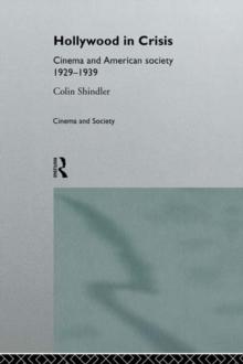 Hollywood in Crisis : Cinema and American Society 1929-1939