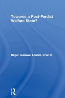 Towards a Post-Fordist Welfare State?