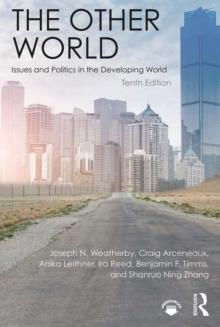 The Other World : Issues and Politics in the Developing World