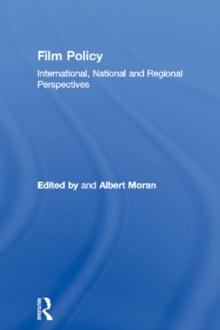 Film Policy : International, National and Regional Perspectives