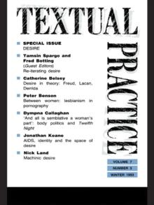 Textual Practice : Volume 7, Issue 3: Special Issue: Desire