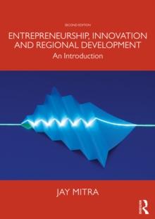 Entrepreneurship, Innovation and Regional Development : An Introduction