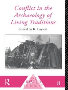 Conflict in the Archaeology of Living Traditions