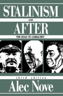 Stalinism and After : The Road to Gorbachev