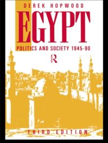 Egypt 1945-1990 : Politics and Society