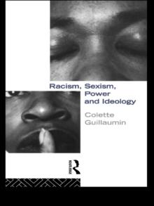 Racism, Sexism, Power and Ideology