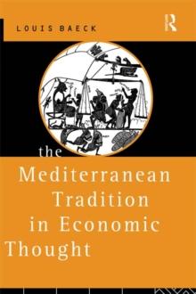 The Mediterranean Tradition in Economic Thought