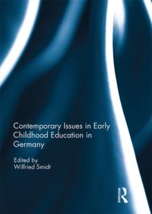 Contemporary Issues in Early Childhood Education in Germany