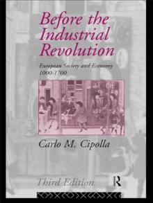 Before the Industrial Revolution : European Society and Economy 1000-1700