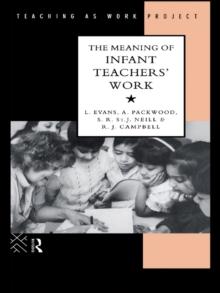 The Meaning of Infant Teachers' Work