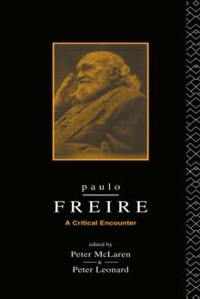 Paulo Freire : A Critical Encounter