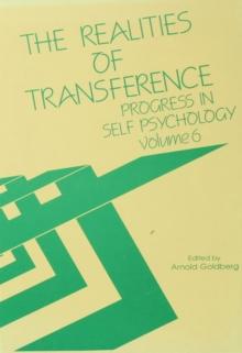 Progress in Self Psychology, V. 6 : The Realities of Transference