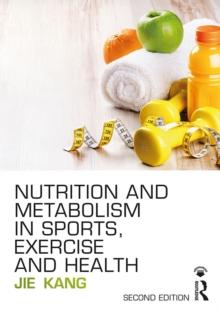 Nutrition and Metabolism in Sports, Exercise and Health