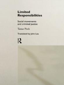 Limited Responsibilities : Social Movements and Criminal Justice