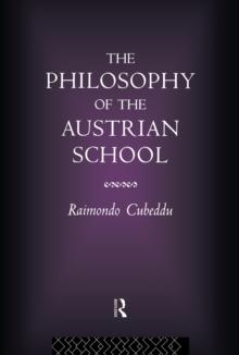 The Philosophy of the Austrian School