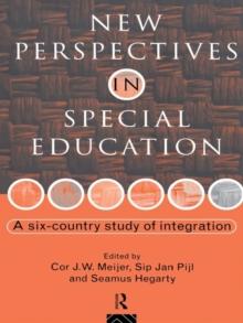 New Perspectives in Special Education : A Six-country Study of Integration