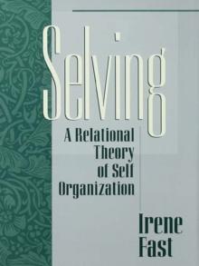 Selving : A Relational Theory of Self Organization