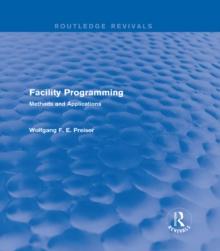 Facility Programming (Routledge Revivals) : Methods and Applications