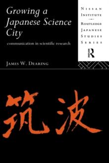 Growing a Japanese Science City : Communication in Scientific Research