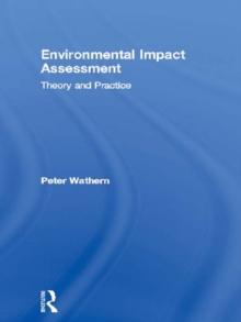 Environmental Impact Assessment : Theory and Practice