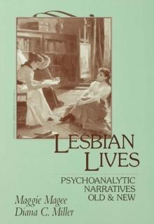 Lesbian Lives : Psychoanalytic Narratives Old and New