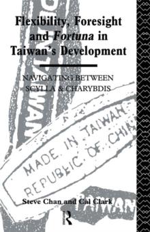 Flexibility, Foresight and Fortuna in Taiwan's Development