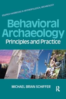 Behavioral Archaeology : Principles and Practice