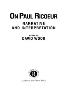 On Paul Ricoeur : Narrative and Interpretation