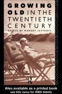 Growing Old in the Twentieth Century