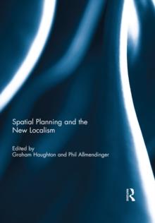 Spatial Planning and the New Localism