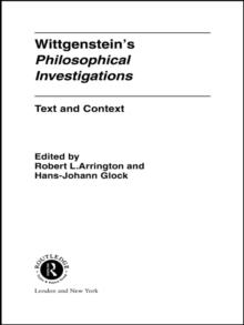 Wittgenstein's Philosophical Investigations : Text and Context