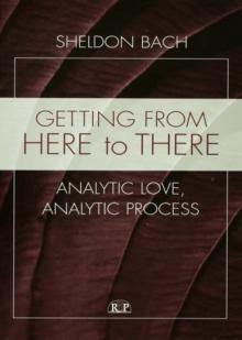 Getting From Here to There : Analytic Love, Analytic Process