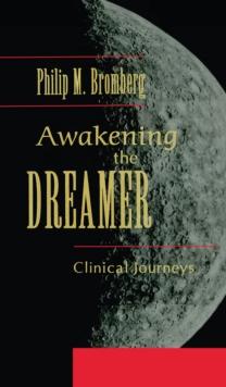 Awakening the Dreamer : Clinical Journeys