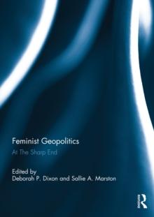 Feminist Geopolitics : At the Sharp End