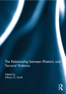 The Relationship between Rhetoric and Terrorist Violence