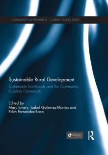 Sustainable Rural Development : Sustainable livelihoods and the Community Capitals Framework