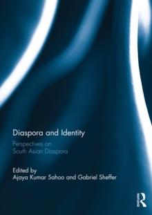 Diaspora and Identity : Perspectives on South Asian Diaspora