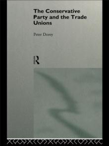 The Conservative Party and the Trade Unions