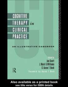 Cognitive Therapy in Clinical Practice : An Illustrative Casebook