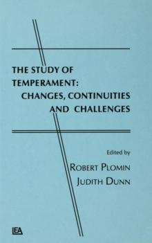 The Study of Temperament : Changes, Continuities, and Challenges