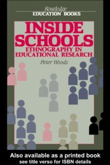 Inside Schools : Ethnography in Schools