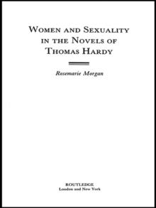 Women and Sexuality in the Novels of Thomas Hardy