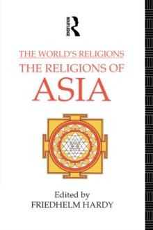 The World's Religions: The Religions of Asia