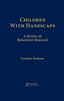 Children With Handicaps : A Review of Behavioral Research