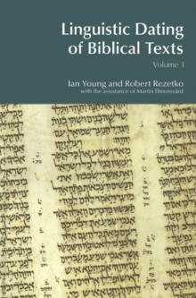 Linguistic Dating of Biblical Texts: Vol 1