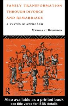 Family Transformation Through Divorce and Remarriage : A Systemic Approach